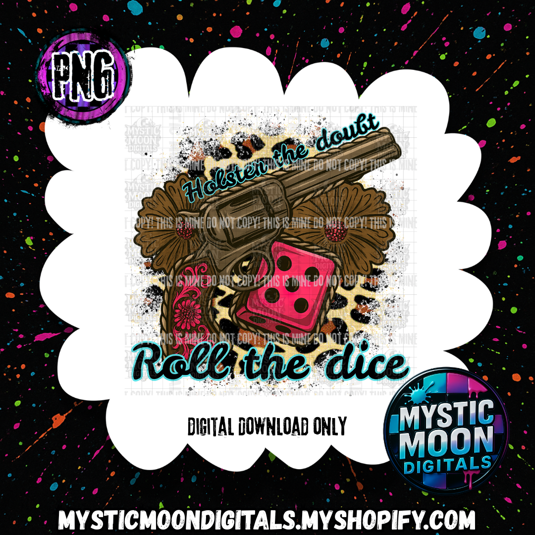 Holster The Doubt PNG | Digital File | Digital Download Only