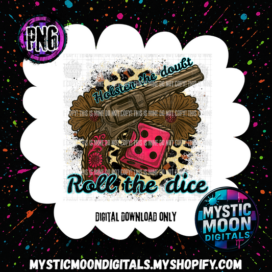 Holster The Doubt PNG | Digital File | Digital Download Only