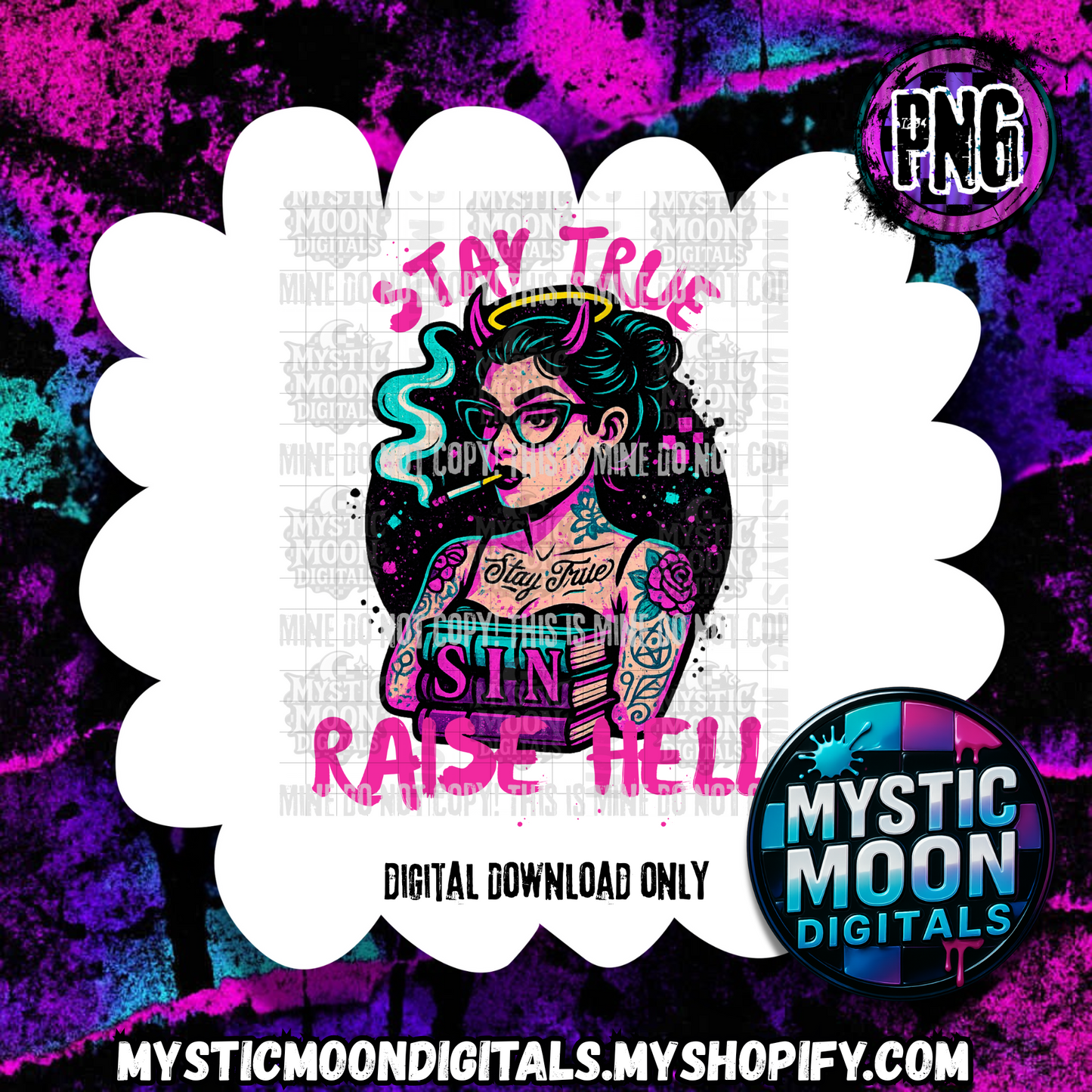 Stay True PNG | Digital File | Digital Download Only