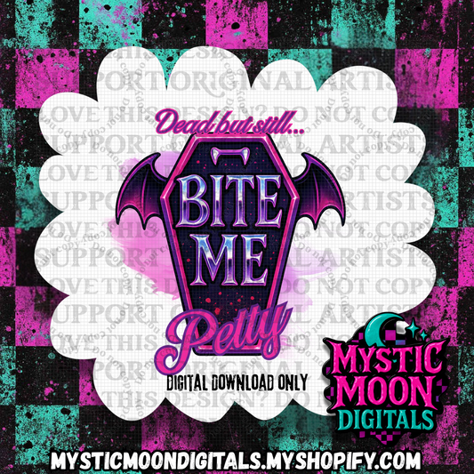 Still Petty PNG | Digital File | Digital Download Only