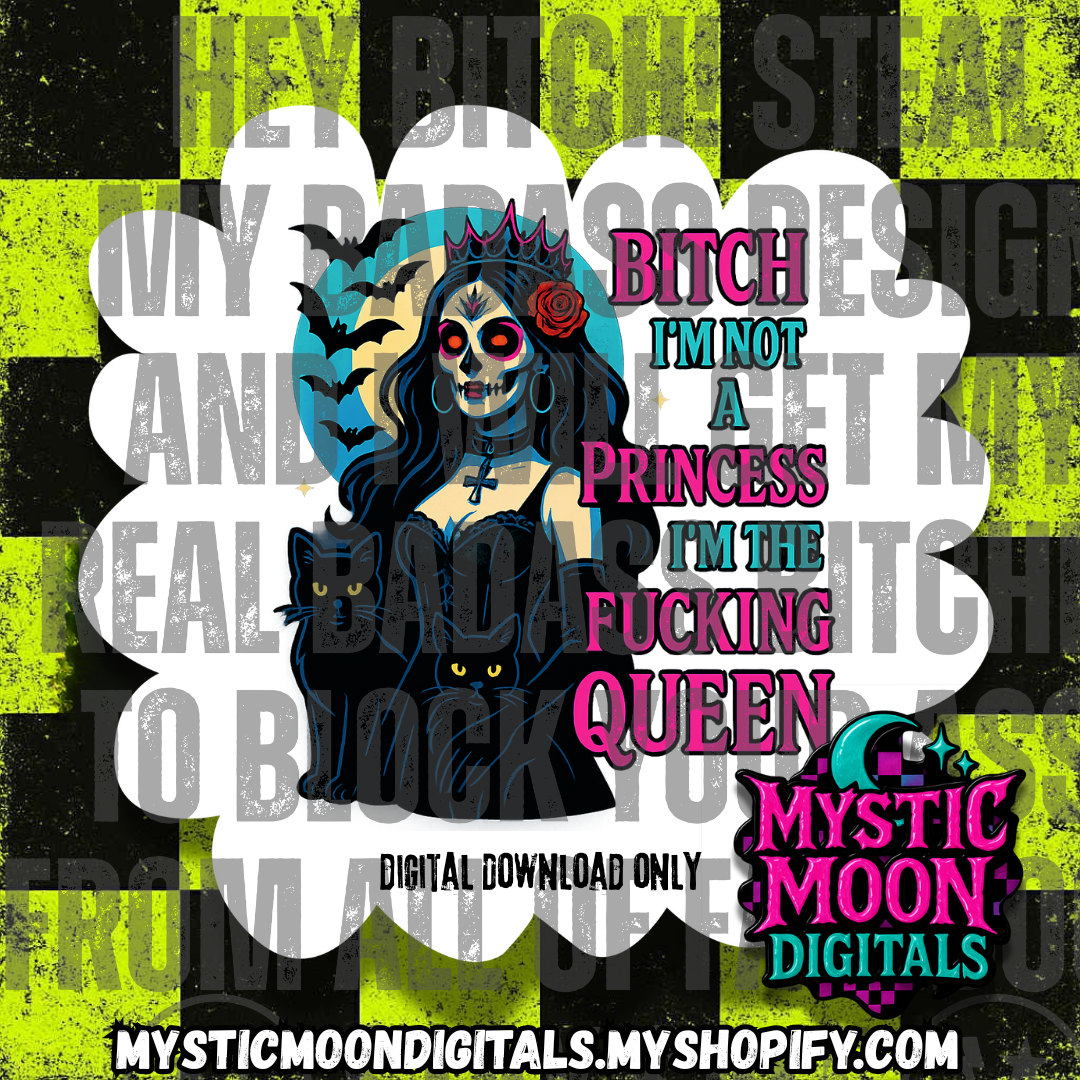 I'm The Queen PNG | Digital File | Digital Download Only