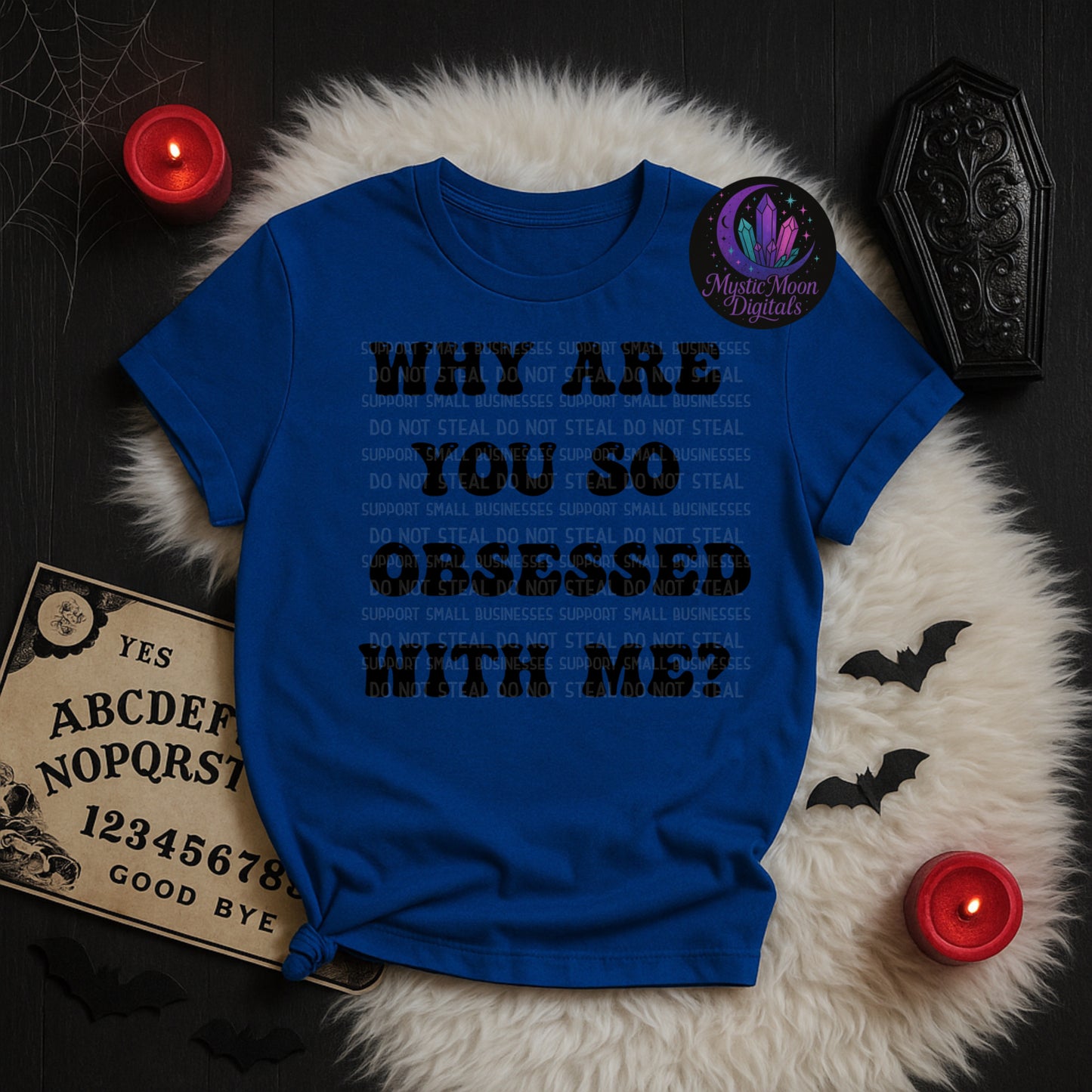 Why Are You So Obessed With Me PNG | Digital File | Digital Download Only