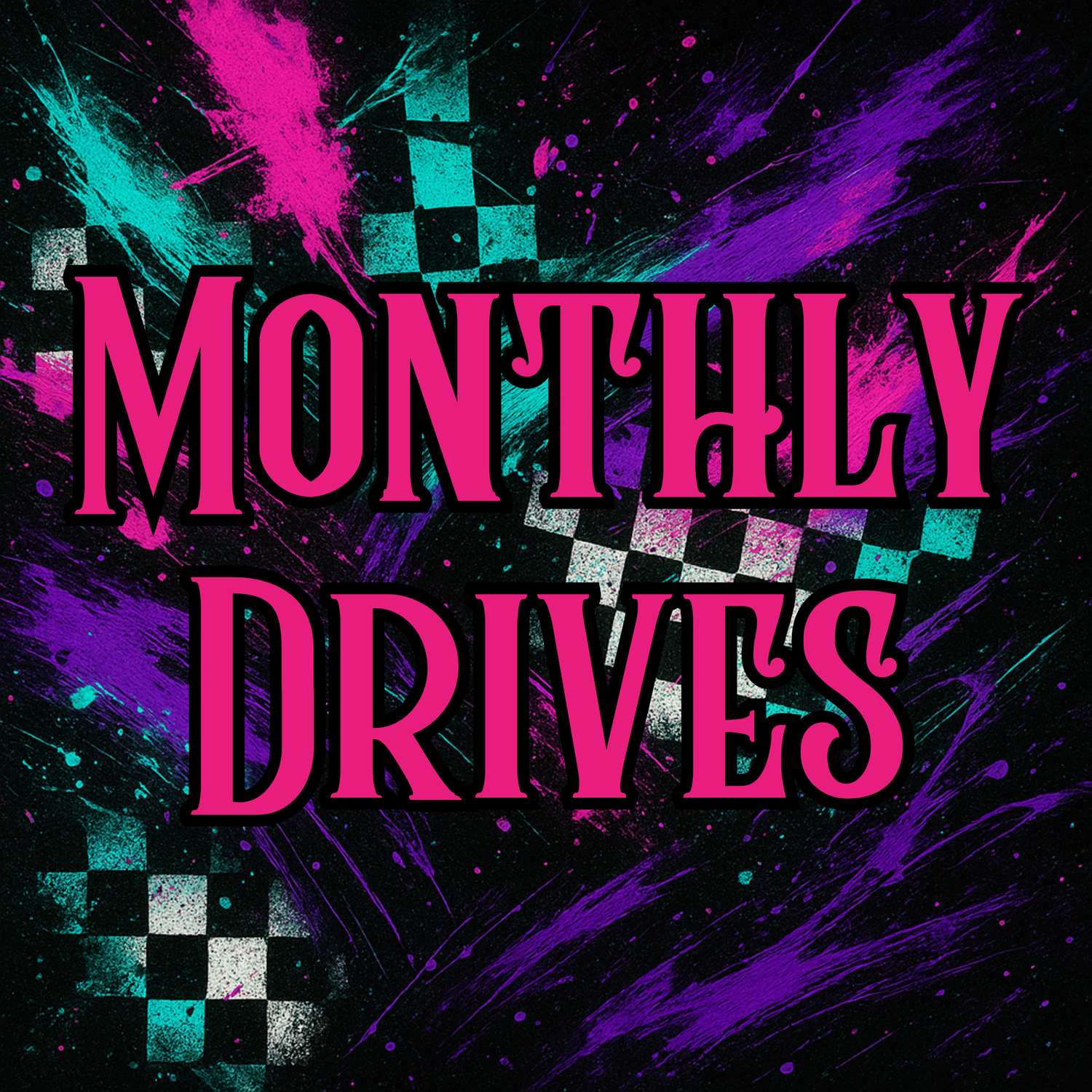 Monthly Drives