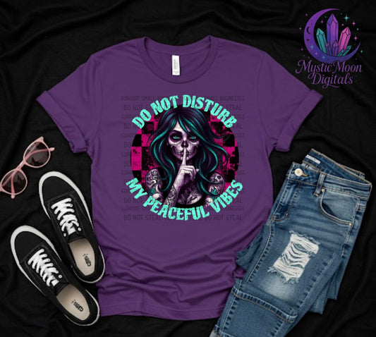 Don’t Disturb My Peaceful Vibes PNG | Digital File | Digital Download Only