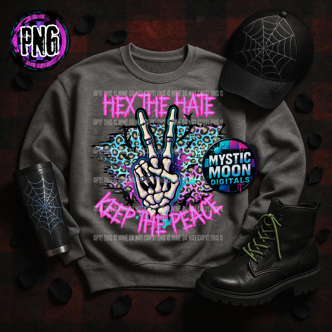 Hex The Hate PNG | Digital File | Digital Download Only