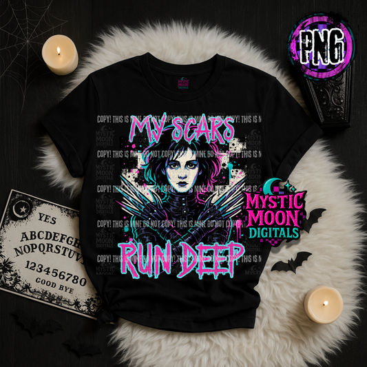 My Scars Run Deep PNG | Digital File | Digital Download Only