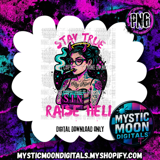 Stay True PNG | Digital File | Digital Download Only