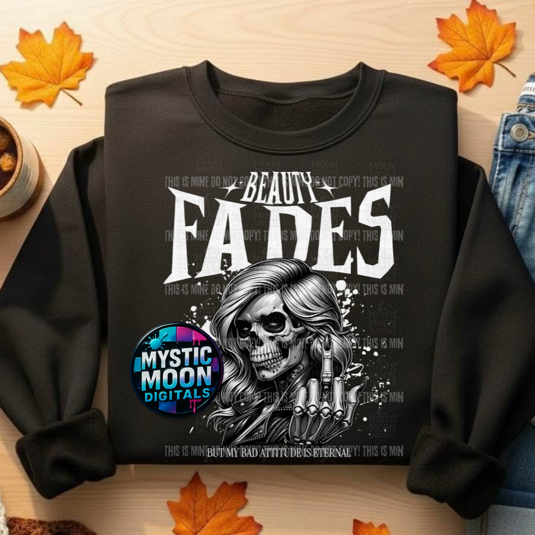 Beauty Fades PNG | Digital File | Digital Download Only