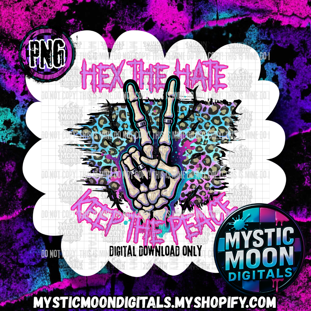 Hex The Hate PNG | Digital File | Digital Download Only