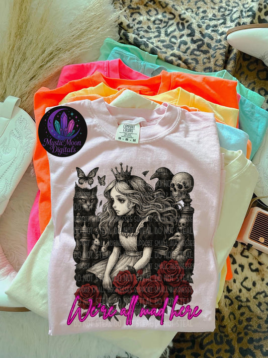 We’re All Mad Here PNG | Digital File | Digital Download Only