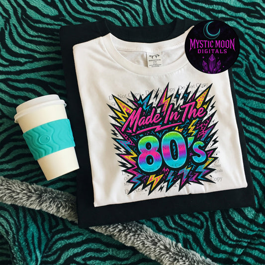 Made In The 80s PNG | Digital File | Digital Download Only