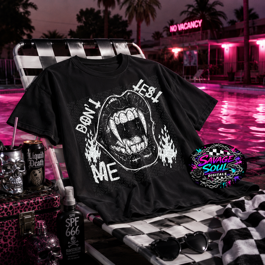 Don’t Test Me PNG | Digital File | Digital Download Only