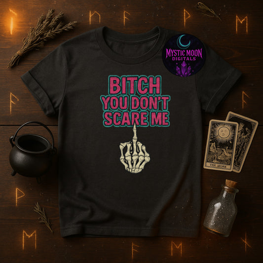 You Don’t Scare Me PNG | Digital File | Digital Download Only