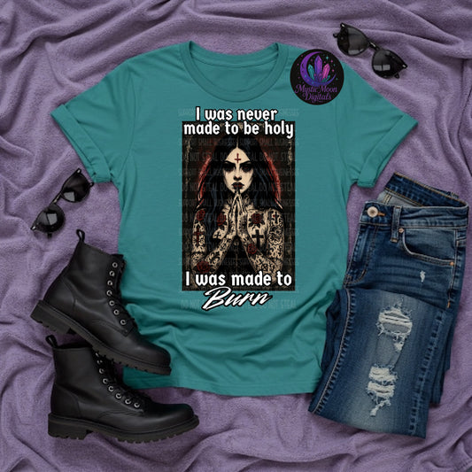 Made To Burn PNG | Digital File | Digital Download Only