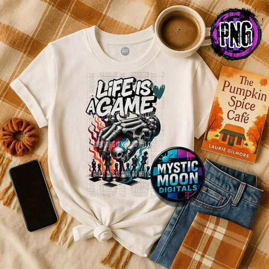 Life Is A Game PNG | Digital File | Digital Download Only