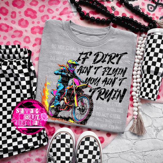 If Dirt Ain’t Flyin PNG | Digital File | Digital Download Only