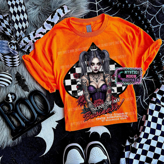 None Of My Business PNG | Digital File | Digital Download Only